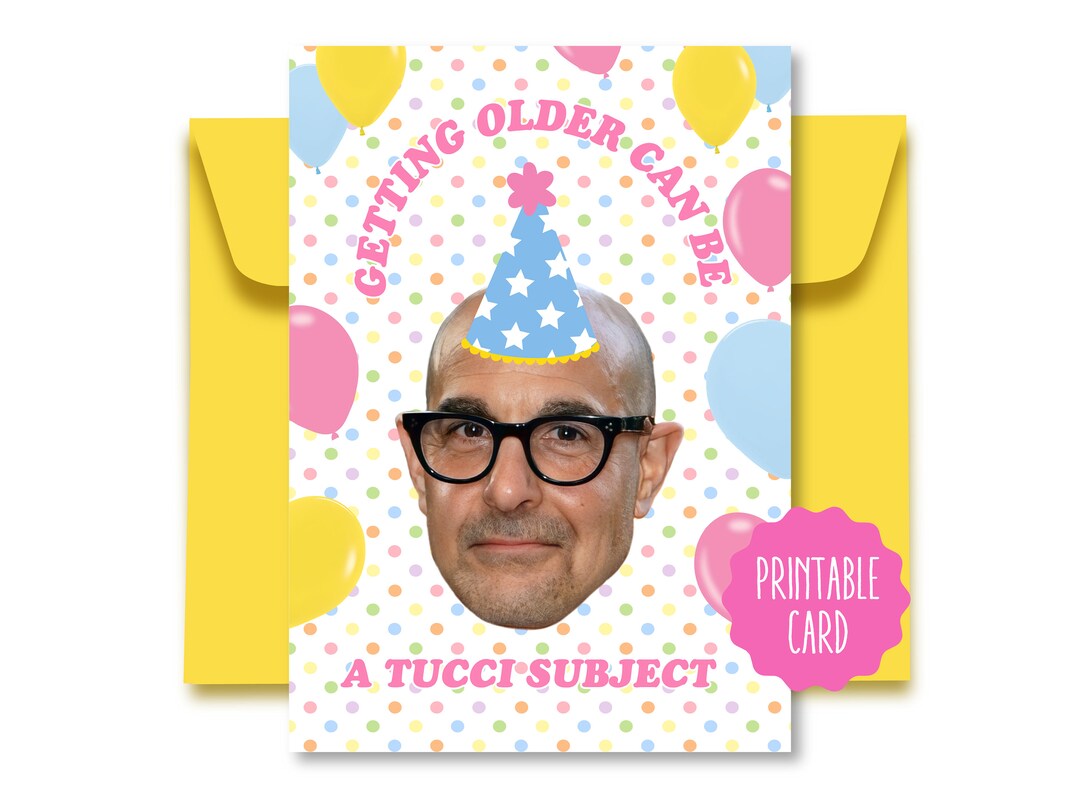 Stanley Tucci Birthday Card Stanley Tucci Card Stanley Tucci Gifts - Etsy