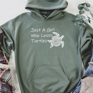 Just A Girl Who Loves Turtles, Woman Sweatshirt, Girl Hoodie, Young Sweatshirt, Funny Hoodie, Gift For Daughter, Valentine's Day Gift