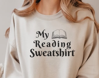 My Reading Sweatshirt, Reading Sweatshirt, Bookish Sweatshirt, Book Lover Gift, Bookworm Hoodie, Reading Teacher Gift, Librarian Sweatshirt