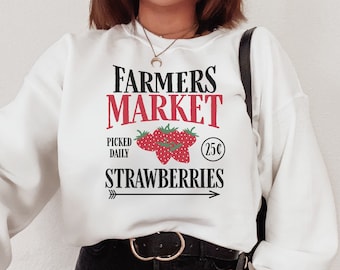 Farmers Sweatshirt, Strawberry Sweatshirt, Farmers Market Hoodie, Handmade Gift, Daily Sweatshirt, Fruit Sweater