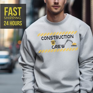 Construction Crew Sweatshirt, Contractor Sweatshirt, Contractor Gift, Structural Engineer, Construction Birthday Party, Construction Gift