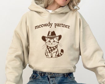 Meowdy Partner Sweatshirt, Western Cat Funny Hoodie, Cowbot Cat Sweatshirt, Cat Mom Gift, Gift for Friends, Animal Sweatshirt, Gift for Her