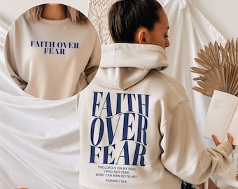 Faith Over Fear Sweatshirt, Christian Hoodie, Jesus Hoodie, Religion Sweatshirt, Christian Sweatshirt, Bible Verse Sweatshirt,