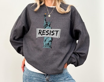 Resist Sweatshirt, Statue of Liberty Sweatshirt, Comfort Colors, America Sweatshirt, Anti Trump Sweatshirt