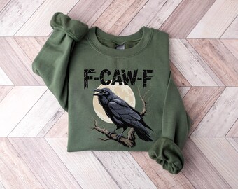 Black Bird Meme Sarcastic Halloween Sweatshirt, Funny Crow Halloween Hoodie, F-Caw-F, Inappropriate, Black Crow, Raven Sweatshirt,