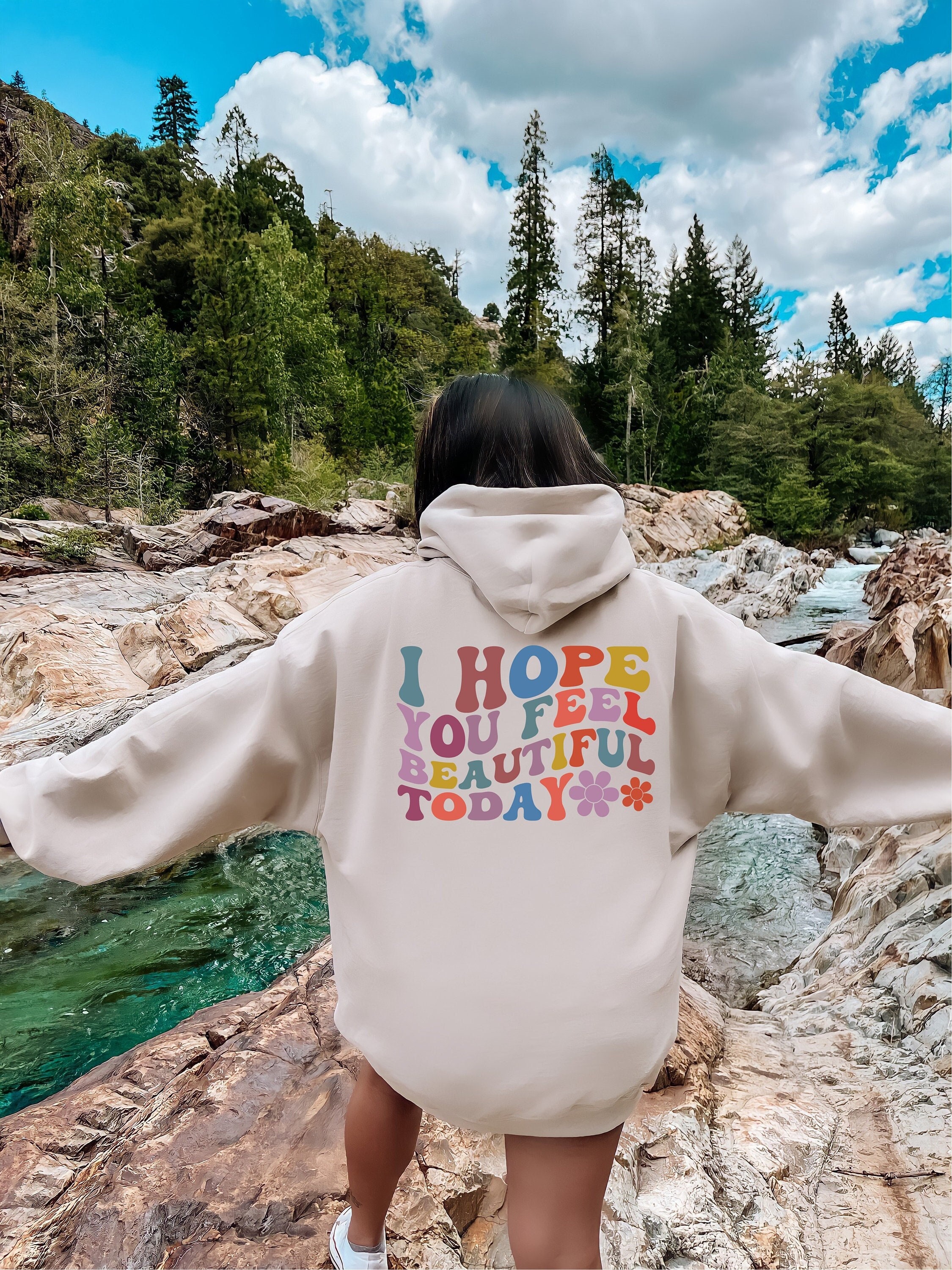 I Hope You Feel Beautiful Today Sweatshirt, Minimalist Hoodie 