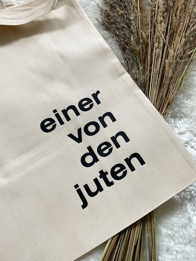 Jutebeutel bedruckt Eine/Einer von den Juten Baumwollbeutel, Stofftasche, Stoffbeutel, Einkaufstasche, Jutetasche, Shoppingbag, Shopper zdjęcie 5