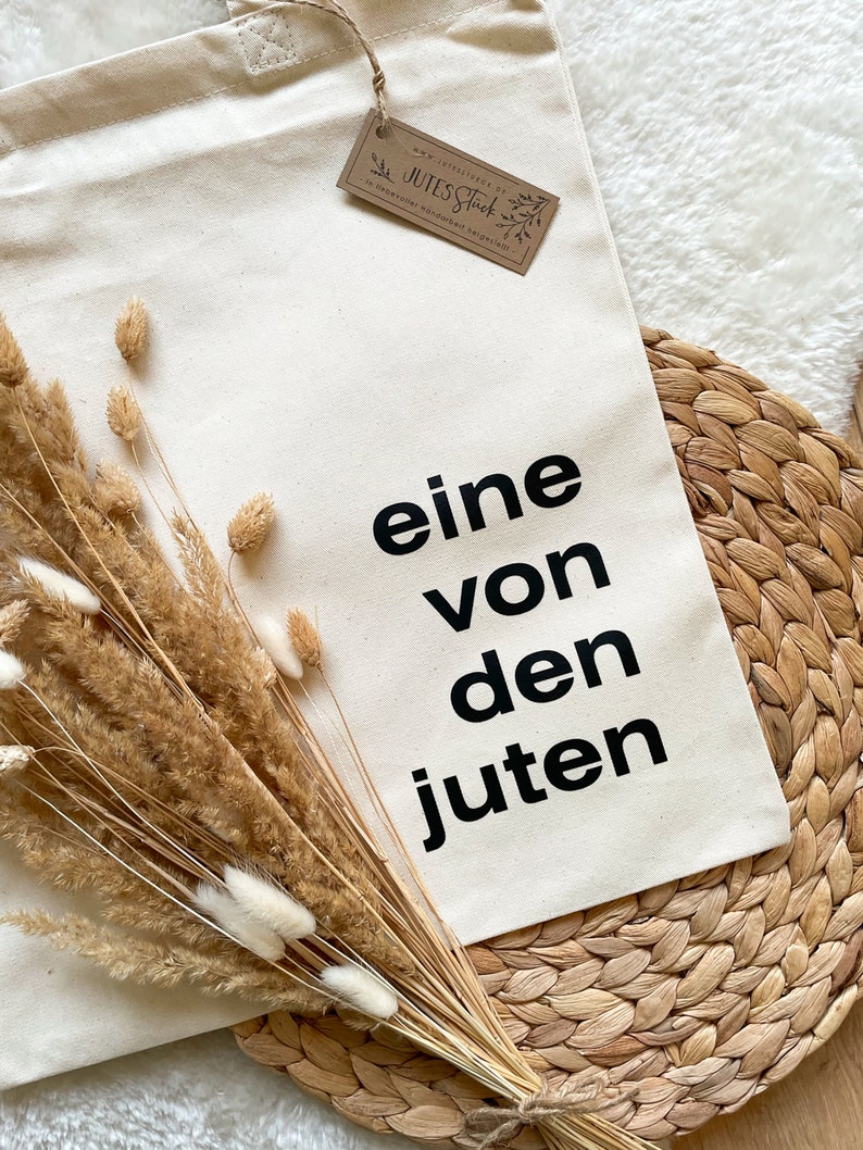 Jutebeutel bedruckt Eine/Einer von den Juten Baumwollbeutel, Stofftasche, Stoffbeutel, Einkaufstasche, Jutetasche, Shoppingbag, Shopper Bild 2