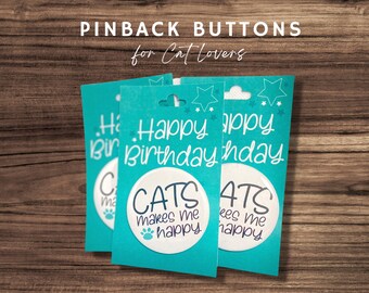 Birthday Pinback Button Gift for Cat Lovers, Birthday Pinback Buttons, Gift for Cat Lovers, Pinback Buttons, Cat Mom, Cat Button