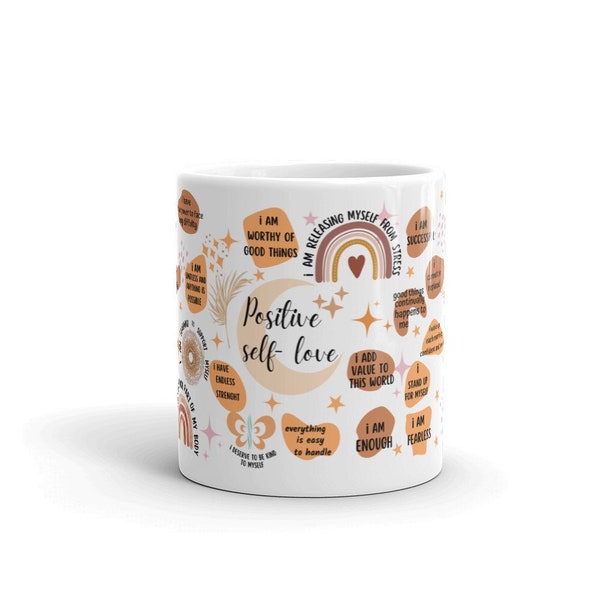 Boho Positive Self Love affirmation Mug/ full wrap 11 oz/ mystical/ love your self/affirmations/great gifts