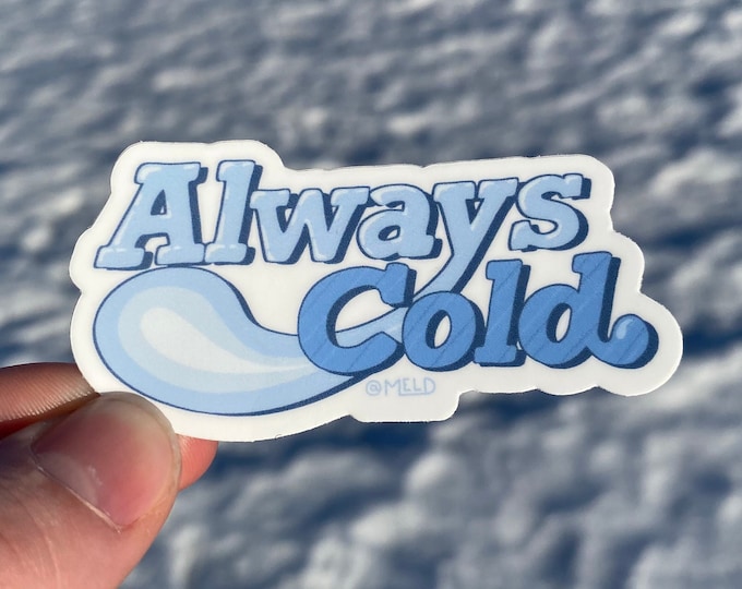 Featured listing image: Always Cold Vinyl water bottle Sticker