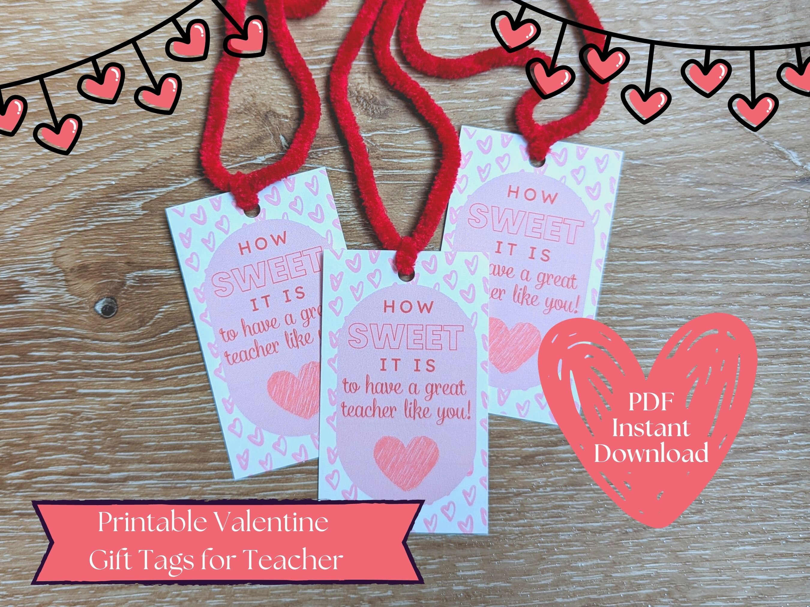 Teacher Valentine's Day Printable Gift Tags | DIY Teacher Gift | Teacher Valentine | Sweet Valentine | Printable Valentine
