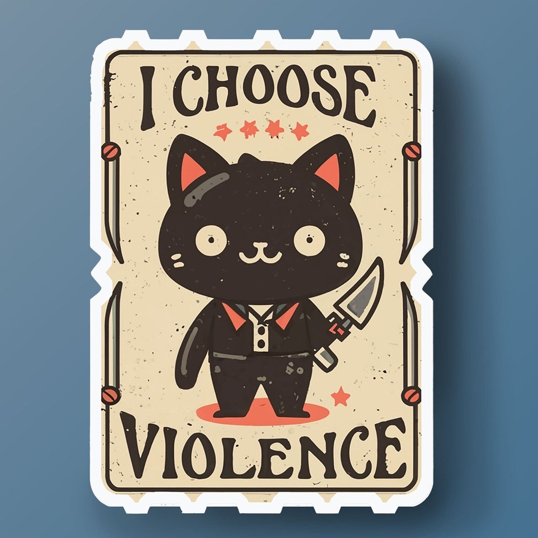 I Choose Violence Sticker, Halloween Stickers, Cute Cat Sticker, Kawaii ...