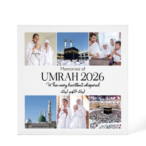 May include: A square photo print titled "Memories of Umrah 2026." The image features multiple photos of people in white garments at religious sites. Text includes "When every heartbeat whispered" and Arabic script.