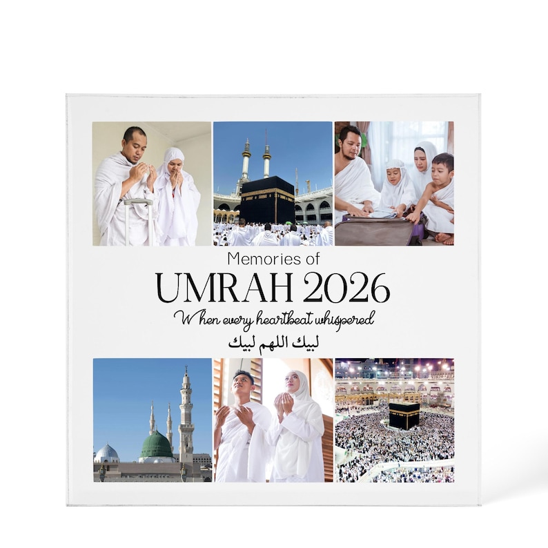 May include: A square photo print titled "Memories of Umrah 2026." The image features multiple photos of people in white garments at religious sites. Text includes "When every heartbeat whispered" and Arabic script.
