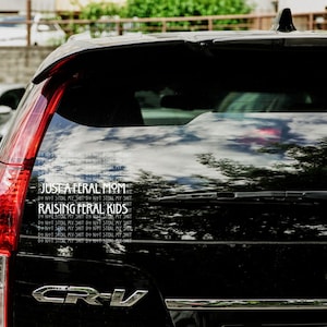 Feral Mom Raising Feral Kids Permanent Decal | Just A Feral Mom Raising Feral Kids Permanent Vinyl Car Decal