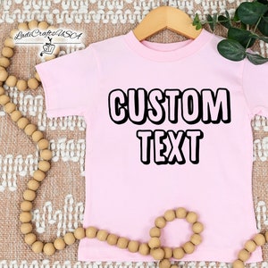 Personalized Toddler Shirt, Custom Toddler Shirt, Personalized Kids Shirt, Custom Kids Shirts, Customized Text Toddler T-Shirt