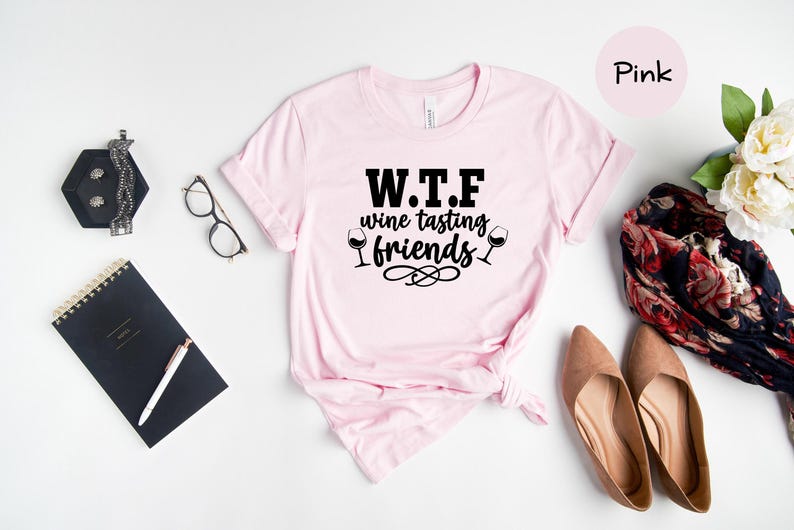 WTF Shirt Humorous Wine T-Shirt: Funny Wine Tasting Friends Tee, Casual Cotton, Relaxed Fit | Unisex Sizes, Gift Idea image 3