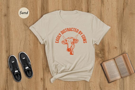 Cow Lover Shirt: Easily Distracted By Cows Graphic - Funny Farm Animal Tee, Cotton Blend, Unisex Fit