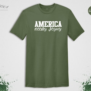America Needs Jesus Shirt, Jesus Shirt, Christian Gift, Church Shirt, Believer Gift, Prayer Shirt, Bible Verse Shirt