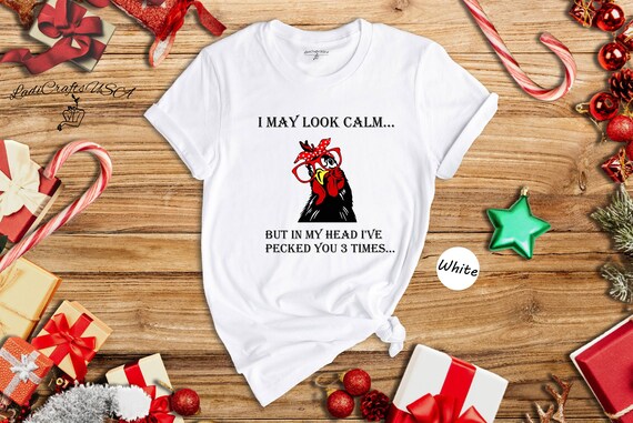 I May Look Calm Shirt, Funny Chicken Shirt, Farm Girl Outfit, Sarcastic  Shirt, Ladies Chicken Shirt, Funny Christmas Outfit, Xmas Pajamas - Etsy  Canada
