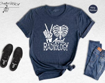 Chemise de radiologie, design Peace Love : t-shirt technique radiologique, coton confort (tailles unisexes S-XXL, impression durable)