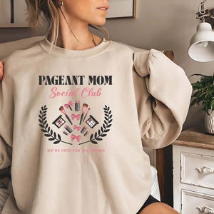 Pageant Mom Sweatshirt, Pageant Mom Social Club Hoodie, Pageant Season Hoodie, Pageant Mom Hoodie, Pageant Life Hoodie