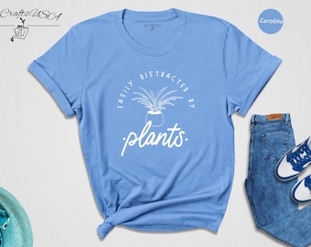 Easily Distracted By Plants T-Shirt, Plant Lady Shirt, Plant Love Tee, Plant Lady Gift, Plant Lover Gift, Gardening Gift