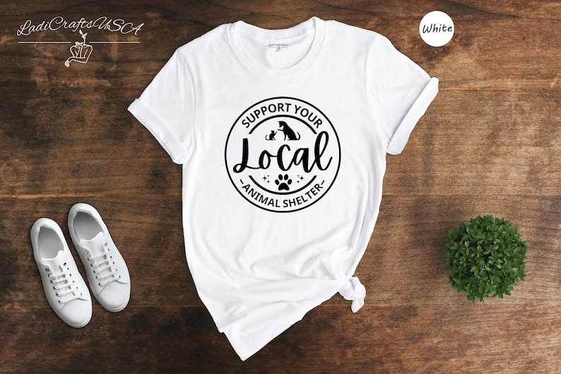 Support Your Local Animal Shelter Shirt, Rescue Dog & Cat Tee, Pet Adoption Gift for Animal Lovers image 2