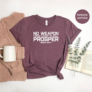 Bible Quote Shirt Christian Apparel, Isaiah 54:17 Scripture Tee (Unisex S-3XL, Cotton Blend, Relaxed Fit)