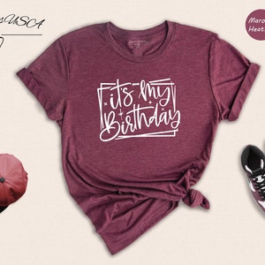 It&#39;s My Birthday Shirt, Gift For Birthday, Birthday Girl Shirt, Birthday Boy Shirt, Lovely Birthday Tee, Birthday Party Shirt