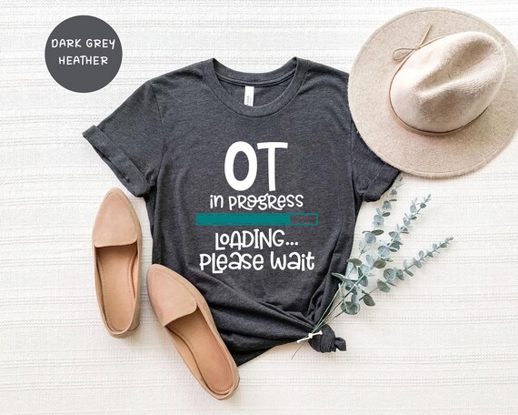 OT Shirt Occupational Therapy Student Tee, Casual Unisex Style (XS-XXL, Cotton Blend, Black or White Print)