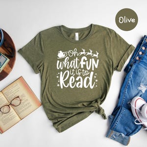 Oh What Fun It Is To Read Shirt, Christmas Santa Reindeer Tee, Teacher Librarian Gift, Holiday Reading Lover T-Shirt image 7