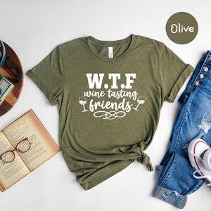 WTF Shirt Humorous Wine T-Shirt: Funny Wine Tasting Friends Tee, Casual Cotton, Relaxed Fit | Unisex Sizes, Gift Idea image 6
