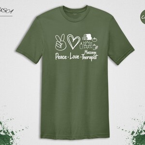 Peace Love Massage Shirt, Massage Therapist, Funny Massage T-Shirt, Therapist Gift, Massage Therapy Gift, Massage Gift, Massage Shirt image 5