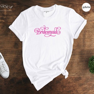 Bridesmaid Shirt, Team Bride Shirt, Bride To Be Gift, Bridal Party Tee, Bachelorette Party Tee, ,Bridal Gift ,Bachelorette Shirts