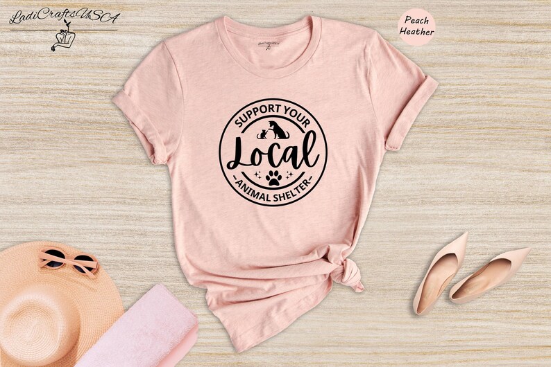 Support Your Local Animal Shelter Shirt, Rescue Dog & Cat Tee, Pet Adoption Gift for Animal Lovers image 6