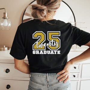Twenty 25 Graduate T-Shirt, Graduate Shirt, Senior 2025 Shirt, Graduation Party T-Shirt, Graduation Gifts, Class Of 2025 Shirt