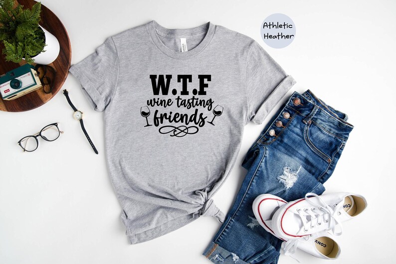 WTF Shirt Humorous Wine T-Shirt: Funny Wine Tasting Friends Tee, Casual Cotton, Relaxed Fit | Unisex Sizes, Gift Idea image 4