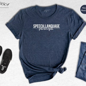 Speech Language Pathology T-Shirt, Speech Therapy Shirt, SLP Shirt, SLP Gift, Speech Therapist Gift, Speech Therapist Tee