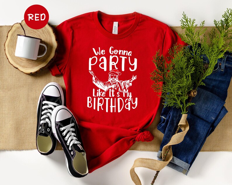 We Gonna Party Like It's My Birthday Shirt, Funny Jesus Christmas Tee, Holiday Humor Gift image 2