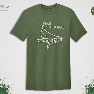 Whale Hello There Funny And Cute Save Whale T Shirt Gift Whale Hello There Funny And Cute Save Whale T Shirt Gift