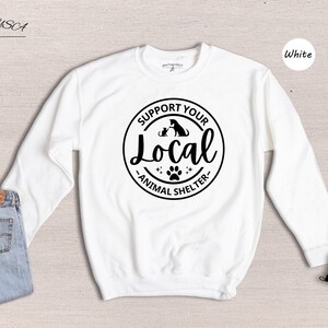 Support Your Local Animal Shelter Shirt, Rescue Dog & Cat Tee, Pet Adoption Gift for Animal Lovers image 8