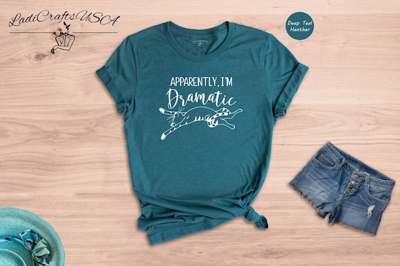 Apparently Cat Tee Sarcastic Shirt: Dramatic Cat Humor Graphic, Cotton Blend (Unisex Sizes XS-XXL, Casual Wear)