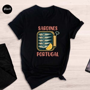 Sardines Portugal Shirt, Tinned Fish Shirt, Funny Sardines Shirt, Fisherman Shirt, Summer Shirt, Fish Lover Shirt, Funny Fish Shirt