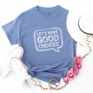 Let&#39;s Make Good Choices T-shirt, Teacher Shirts, School Counselor Shirt, Principal Shirt, Gifts For Teachers