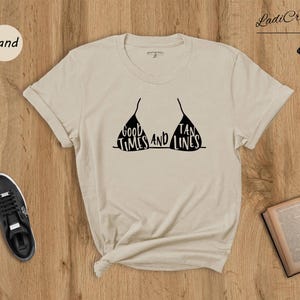 Good Times Tan Lines Shirt: Beach Vacation Style - Lightweight Cotton, Unisex Summer Wear image 3