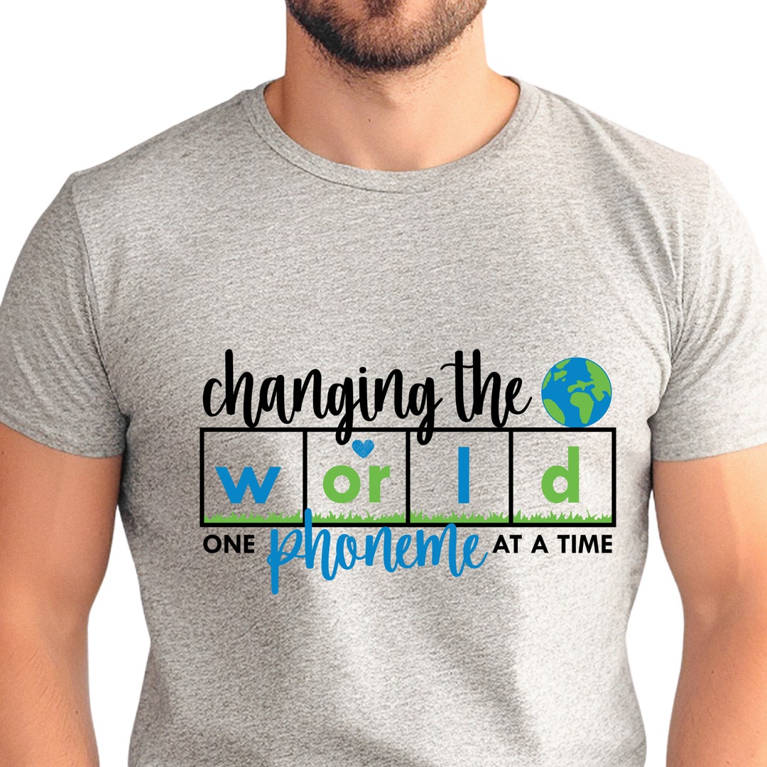 Changing the world one phoneme at a time png svg teacher gift science