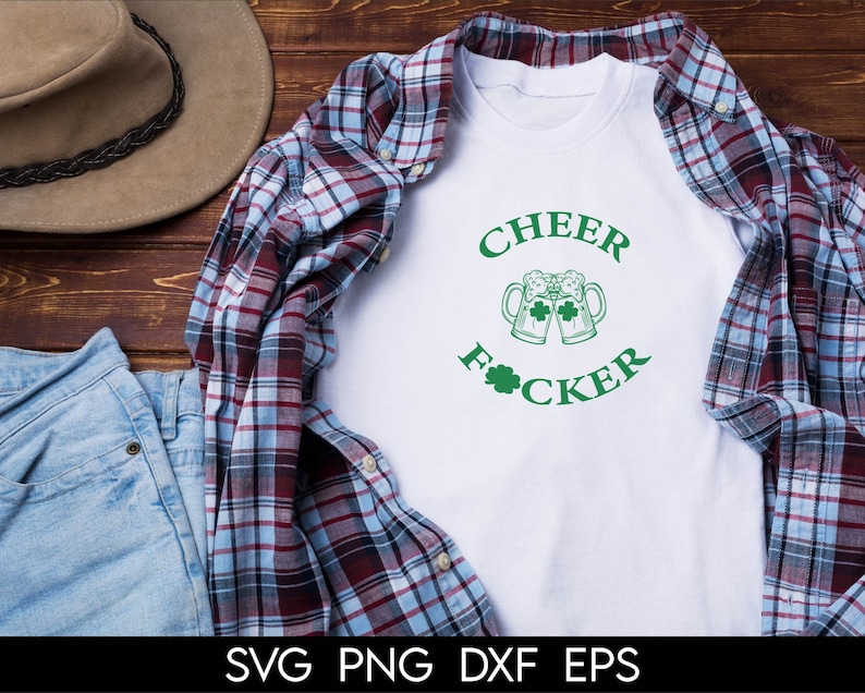 Cheers Fckers Svg, Drink up Btches SVG, Shamrock Svg, Green Beer SVG