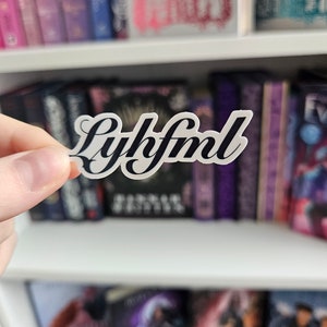 Shatter Me 'LYHFML' Inspired Vinyl Sticker | Bookish Vinyl Sticker | Cute Bookish Gift For Book Lovers And Morally Grey Men Lovers